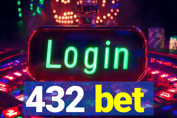 432 bet